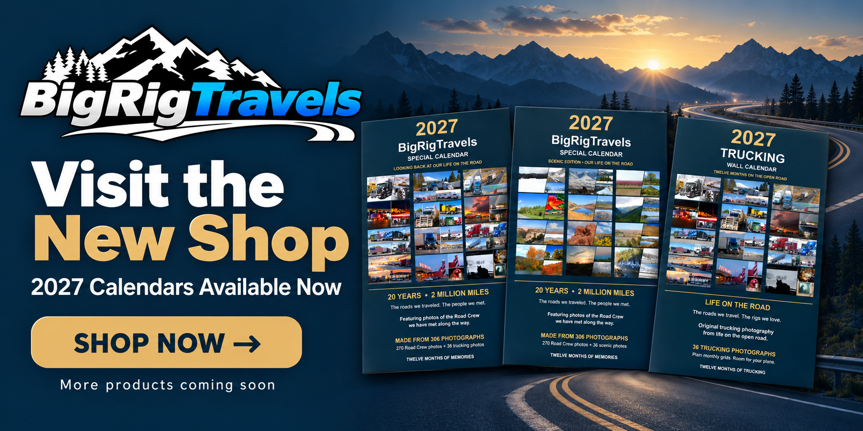 Visit the New Shop. 2027 calendars available now. More products coming soon.